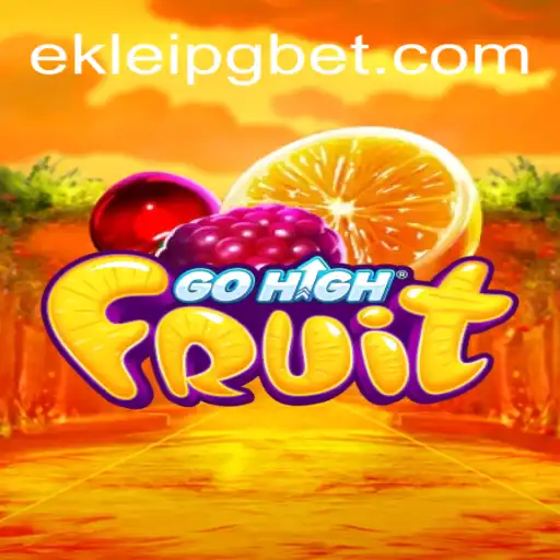 Discover the Thrilling World of GoHighFruit on EKLeiPG.com Platform