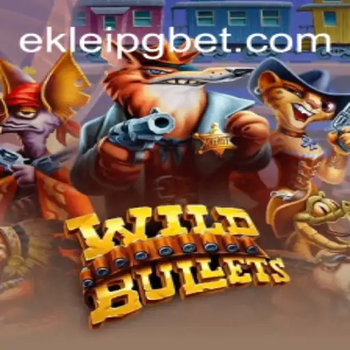 Experience the Thrill of WildBullets on EKLeiPG.com - Brazil's Top Online Casino Platform